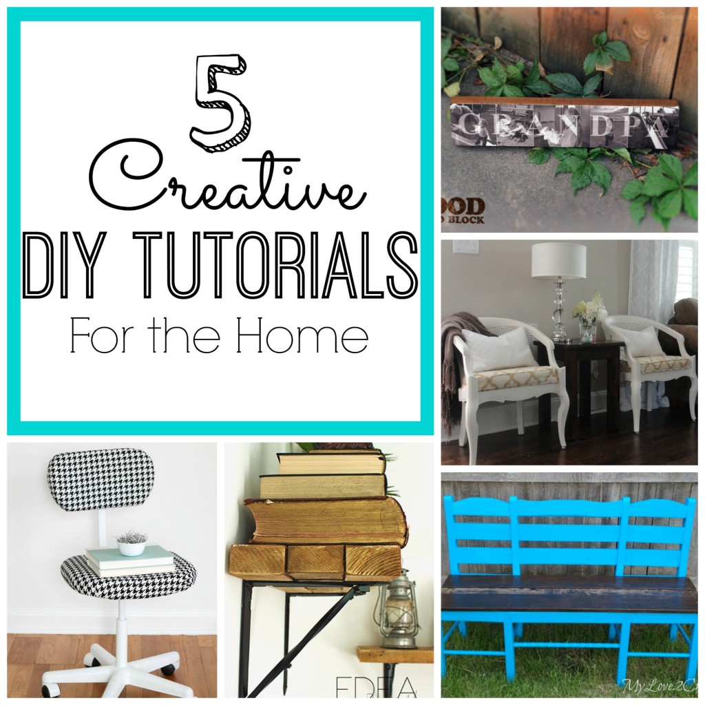 5 Creative DIY Tutorials for the Home